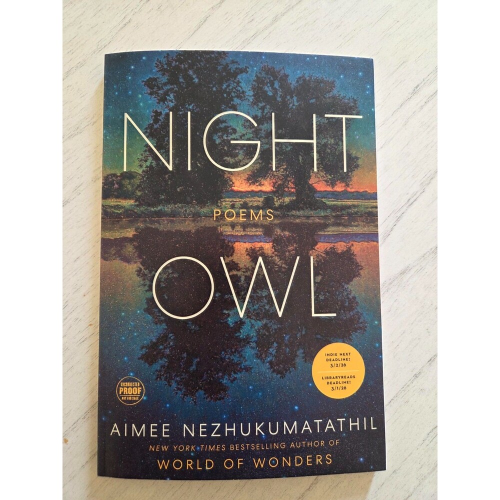 Night Owl Poems By Aimee Nezhukumatathil Brand New, Softcover ARC NY Best Seller